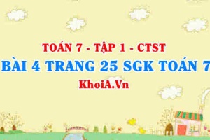 Bài 4 trang 25 SGK Toán 7 tập 1 Chân trời sáng tạo